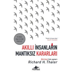 Pegasus Yayınları Akıllı İnsanların Mantıksız Kararları - Richard H. Thaler