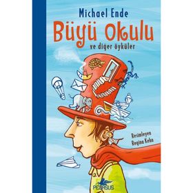 Pegasus Yayınları Büyü Okulu ve Diğer Öyküler - Michael Ende