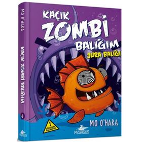 Pegasus Yayınları Kaçık Zombi Balığım 6 / Ciltli Jura Balığı
