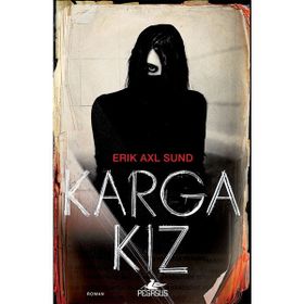 Pegasus Yayınları Karga Kız - Erik Axl Sund