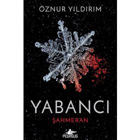 Pegasus Yayınları Yabancı Şahmeran - Öznur Yıldırım