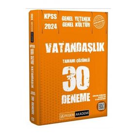 Pegem Akademi Yayıncılık - 2024 KPSS Genel Kültür Genel Yetenek Vatandaşlık 30 Deneme
