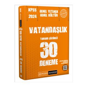 Pegem Akademi Yayıncılık - 2024 KPSS Genel Kültür Genel Yetenek Vatandaşlık 30 Deneme