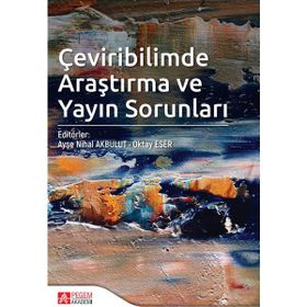 Pegem Akademi Yayıncılık Çeviribilimde Araştırma ve Yayın Sorunları