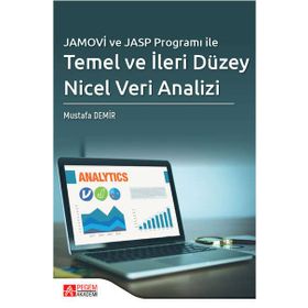 Pegem Akademi Yayıncılık - Jamovi ve Jasp Programı ile Temel ve İleri Düzey Nicel Veri Analizi