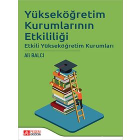 Pegem Akademi Yayıncılık - Yükseköğretim Kurumlarının Etkililiği