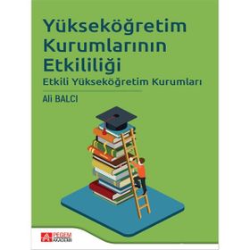 Pegem Akademi Yayıncılık - Yükseköğretim Kurumlarının Etkililiği