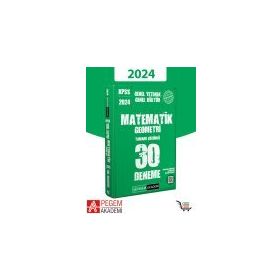 Pegem Akademi Yayınları 2024 Kpss Genel Yetenek Genel Kültür Matematik - Geometri 30 Deneme