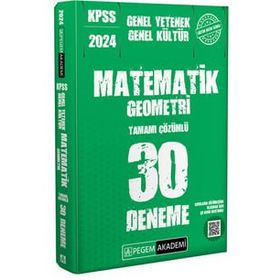 Pegem Akademi Yayınları 2024 Kpss Genel Yetenek Genel Kültür Matematik - Geometri 30 Deneme