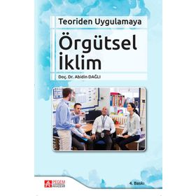 Pegem Teoriden Uygulamaya Örgütsel İklim - Anıl Ceren Altunkanat