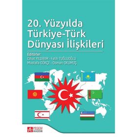 Pegem Yayınları 20. Yüzyılda Türkiye Türk Dünyası İlişkileri