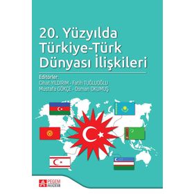 Pegem Yayınları 20. Yüzyılda Türkiye Türk Dünyası İlişkileri