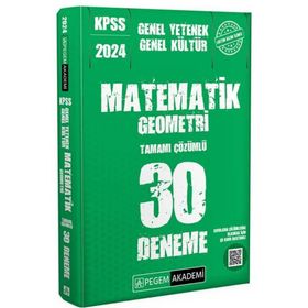 Pegem Yayınları - 2024 KPSS Genel Kültür Genel Yetenek Matematik Geometri 30 Deneme