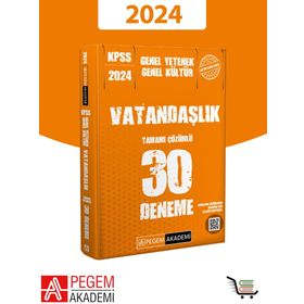 Pegem Yayınları 2024 KPSS Genel Kültür Genel Yetenek Vatandaşlık 30 Deneme