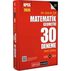 Pegem Yayınları 2026 KPSS Tüm Adaylar İçin Matematik-Geometri Tamamı Çözümlü 30 Deneme