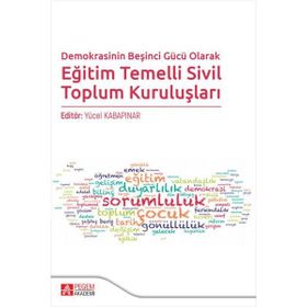 Pegem Yayınları Demokrasinin Beşinci Gücü Olarak Eğitim Temelli Sivil Toplum Kuruluşları