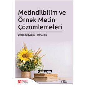 Pegem Yayınları - Metindilbilim ve Örnek Metin Çözümlemeleri