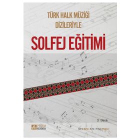 Pegem Yayınları - Türk Halk Müziği Dizileriyle Solfej Eğitimi