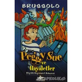 Peggy Sue ve Hayaletler 4 - Büyülü Hayvanat Bahçesi - Brussolo