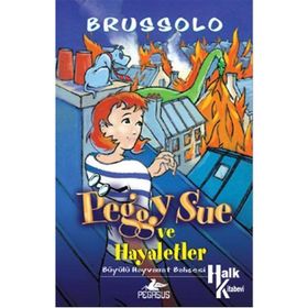 Peggy Sue ve Hayaletler 4 - Büyülü Hayvanat Bahçesi - Brussolo