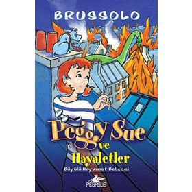 Peggy Sue ve Hayaletler 4 - Büyülü Hayvanat Bahçesi - Brussolo