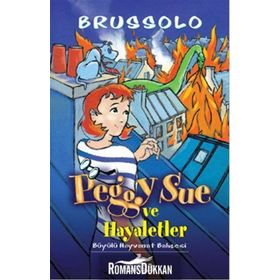Peggy Sue ve Hayaletler 4 - Büyülü Hayvanat Bahçesi - Brussolo