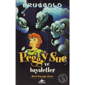 PEGGY SUE VE HAYALETLER - MAVI KÖPEĞİN GÜNÜ - SERGE BRUSSOLO