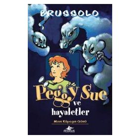 PEGGY SUE VE HAYALETLER - MAVI KÖPEĞİN GÜNÜ - SERGE BRUSSOLO
