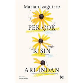 Pek Çok Kışın Ardından - Marian Izaguirre