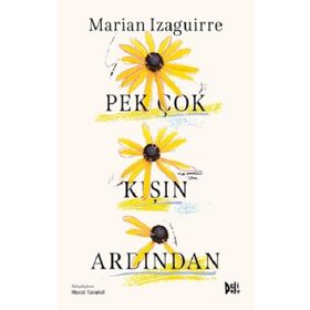 Pek Çok Kışın Ardından - Marian Izaguirre