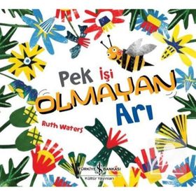 Pek İşi Olmayan Arı - Ruth Waters