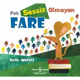 Pek Sessiz Olmayan Fare - Ruth Waters