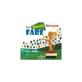 Pek Sessiz Olmayan Fare - Ruth Waters