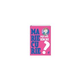 Peki Ama Kim Bu Marie Curie - Giulia Calandra Buonaura