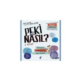 Peki Nasıl?-2.Kitap - Kathy Wollard