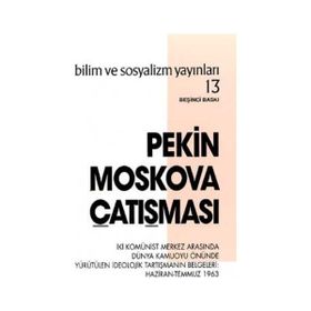 Pekin - Moskova Çatışması - Bilim ve Sosyalizm Yayınları