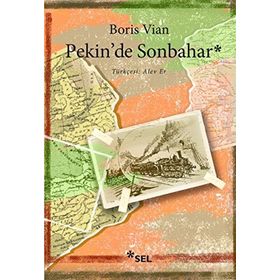 PEKIN´DE SONBAHAR - BORIS VIAN