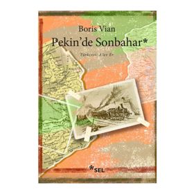 PEKIN´DE SONBAHAR - BORIS VIAN