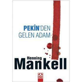 PEKIN'DEN GELEN ADAM - HENNING MANKELL