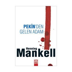 PEKIN'DEN GELEN ADAM - HENNING MANKELL
