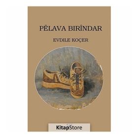 Pelava Bırindar - Evdile Koçer