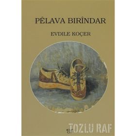 Pelava Bırindar - Evdile Koçer