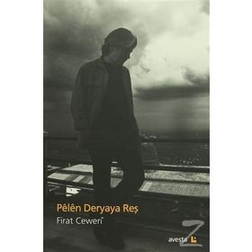 Pelen Deryaya Reş - Fırat Ceweri