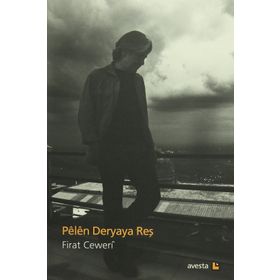 Pelen Deryaya Reş - Fırat Ceweri