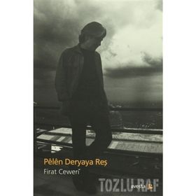 Pelen Deryaya Reş - Fırat Ceweri