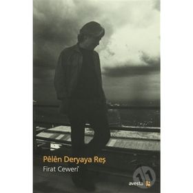 Pelen Deryaya Reş - Fırat Ceweri