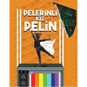 Pelerinli Kız Pelin - Filiz Şakar