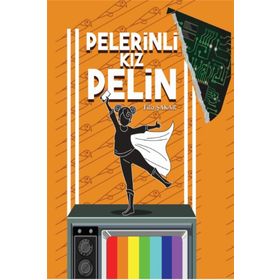 Pelerinli Kız Pelin - Filiz Şakar