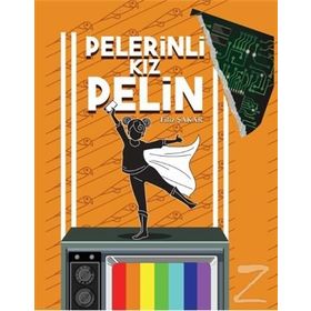 Pelerinli Kız Pelin - Filiz Şakar