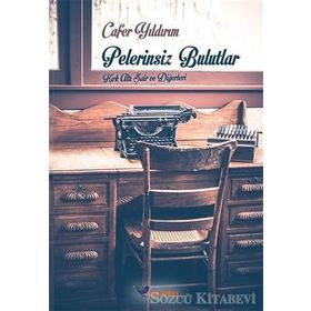 Pelerinsiz Bulutlar - Cafer Yıldırım